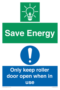 Save Energy - Only keep roller door open when in use